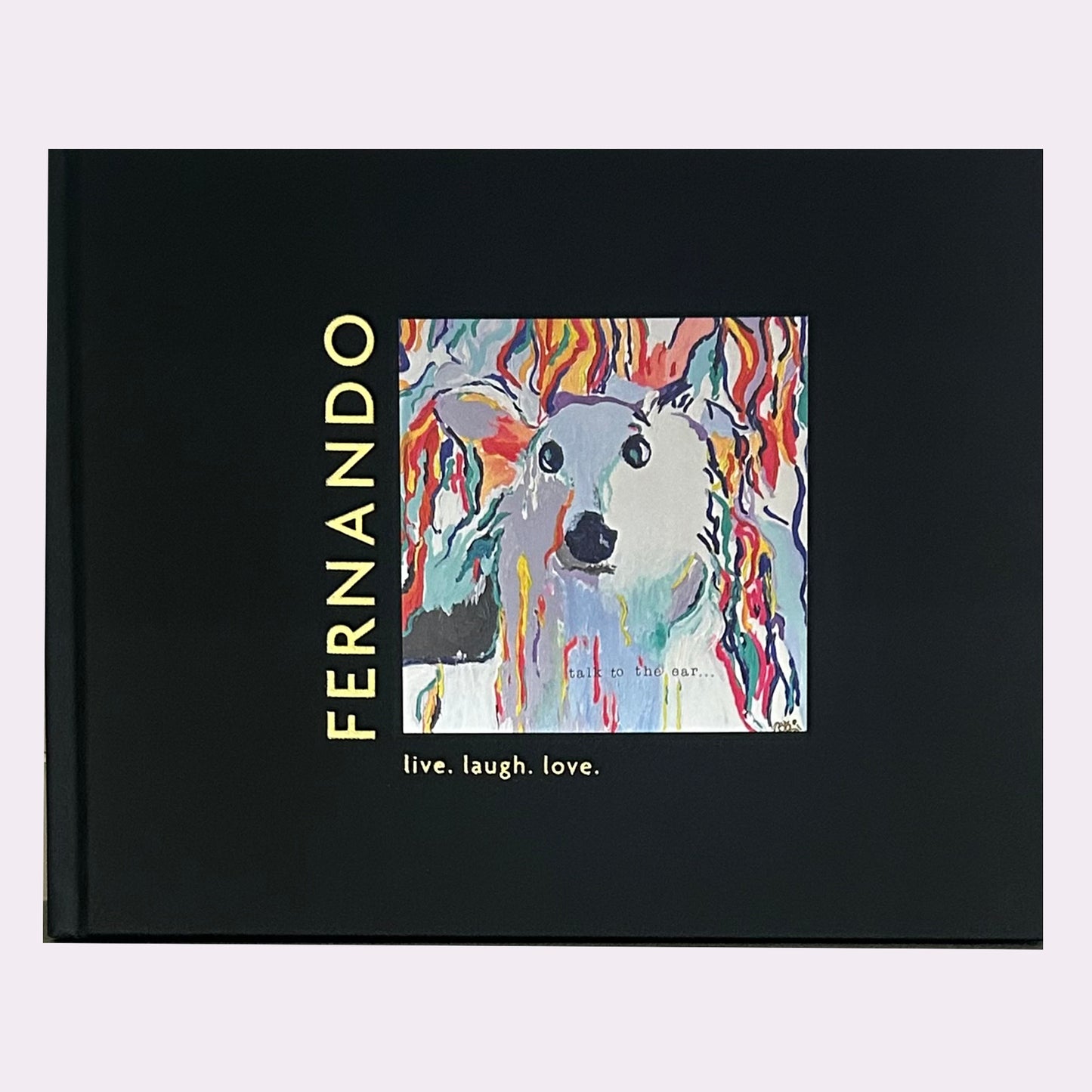 "FERNANDO. live. laugh. love." Book